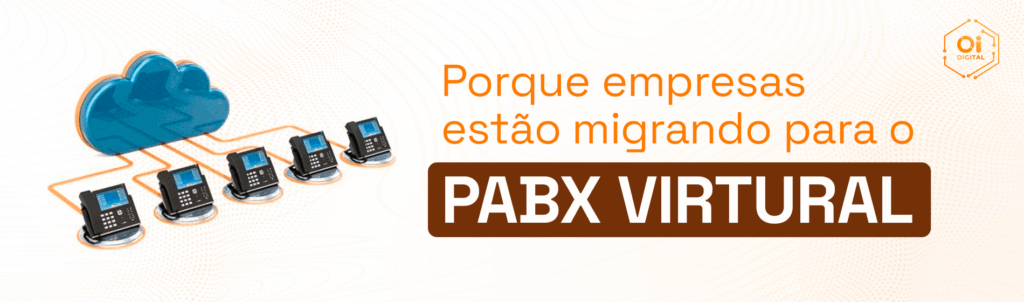 Descubra as vantagens do PABX Virtual