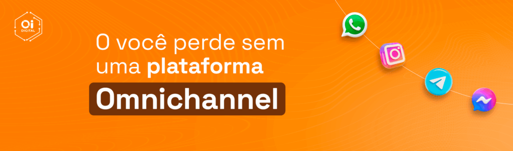 O que você perde sem plataforma Omnichannel